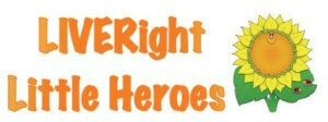 LIVERight Little Heroes